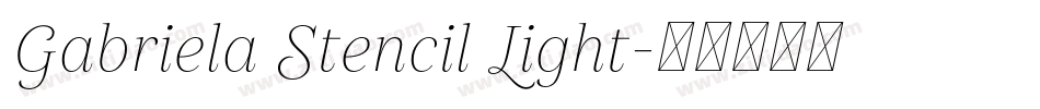 Gabriela Stencil Light字体转换